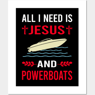 I Need Jesus And Powerboat Powerboats Posters and Art